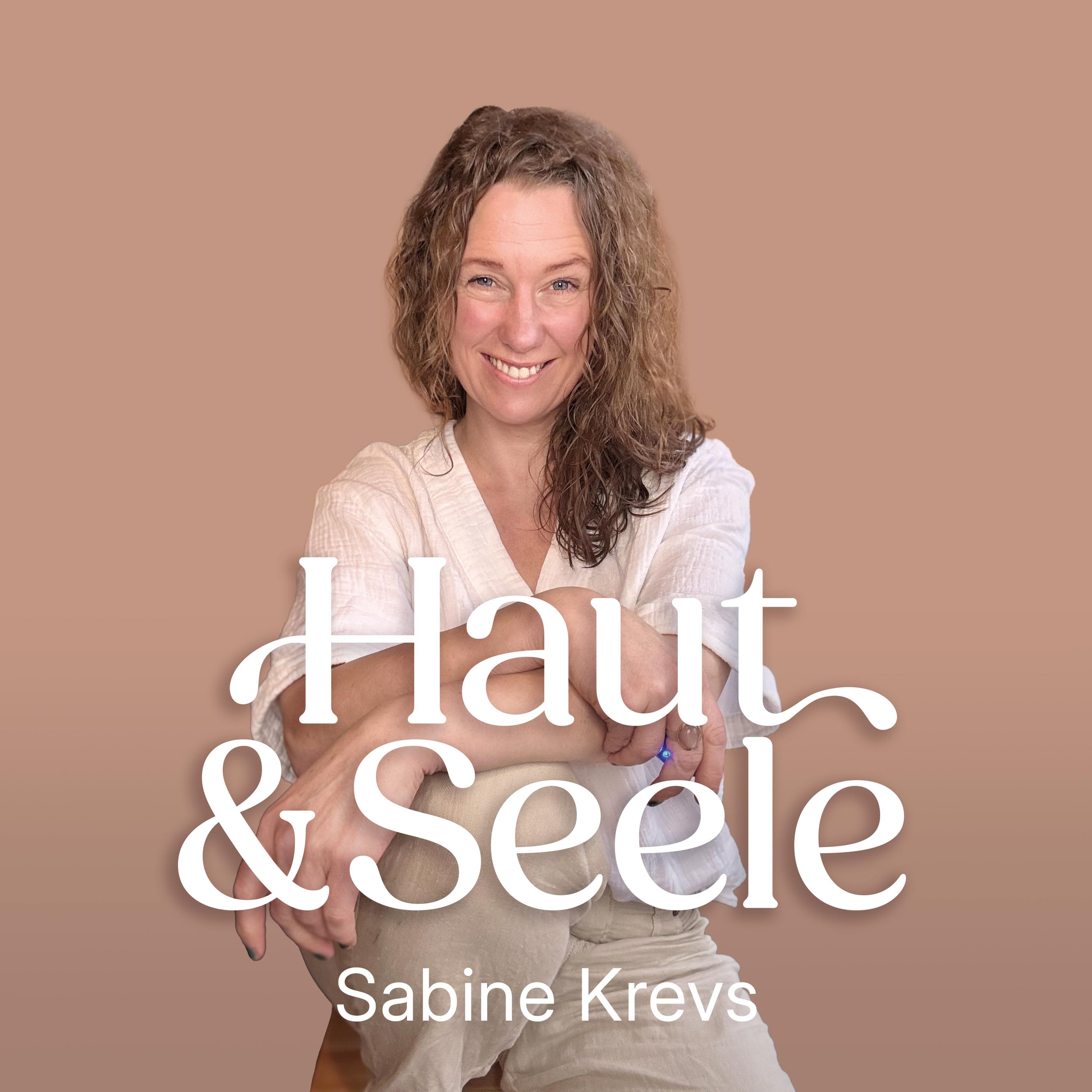 Haut & Seele Podcast mit Sabine Krevs